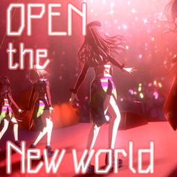OPEN the New world(アニメ ver.)