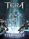 Fire and Ice - A TERA Short Story (English Edition)