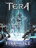 Fire and Ice - A TERA Short Story (English Edition)