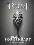 Death at Forgeheart - A TERA Short Story (English Edition)
